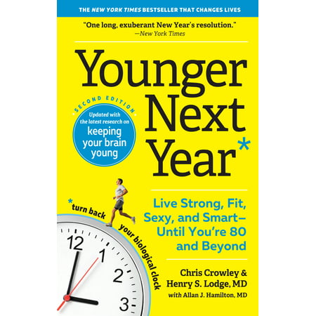 Younger Next Year, 15th Anniversary Edition - (Best Jobs In The Next 20 Years)
