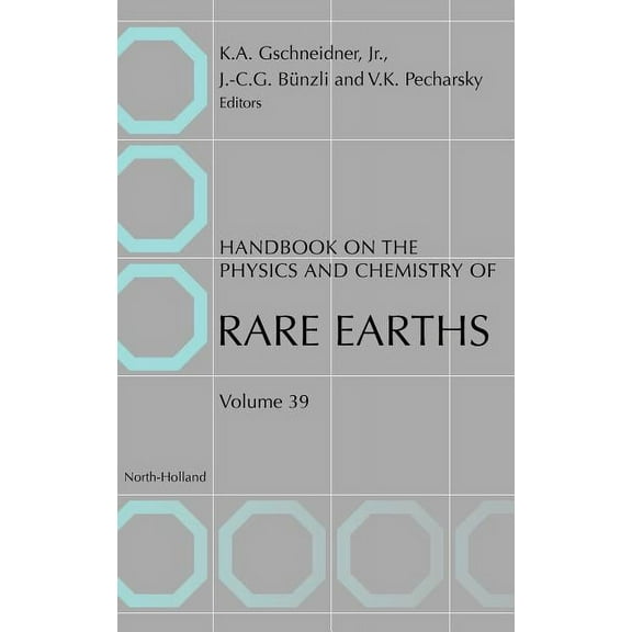 Handbook on the Physics and Chemistry of Handbook on the Physics and Chemistry of Rare Earths: Volume 39, Book 39, (Hardcover)