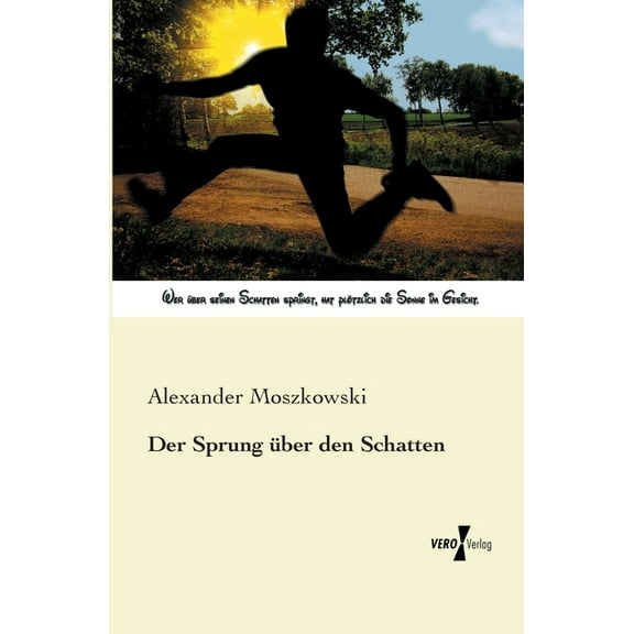 Der Sprung Ã¼ber den Schatten, (Paperback)