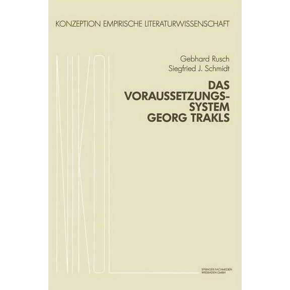 Konzeption Empirische Literaturwissensch Das Voraussetzungssystem Georg Trakls, Book 6, (Paperback)