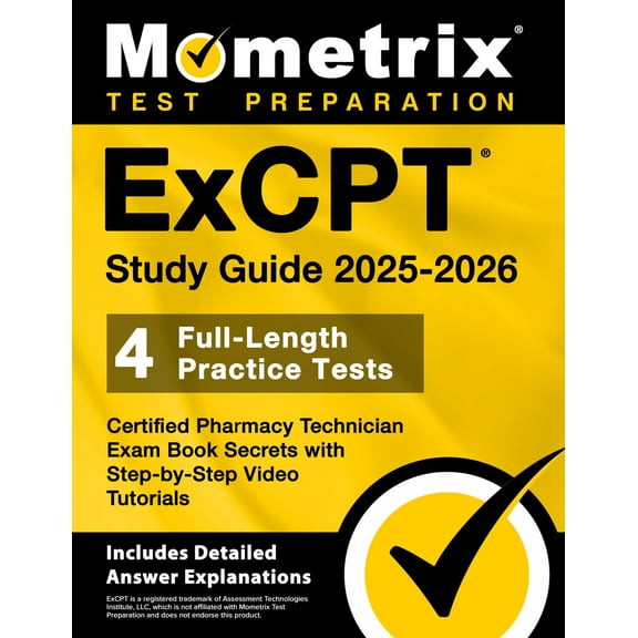 ExCPT Study Guide 2025-2026 - Certified Pharmacy Technician Exam Book Secrets