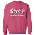thumbnail image 2 of OXI Crewneck Sweatshirt - Welcome To The Dark Side,Basic Casual Sweatshirts for Men's and Women Fleece Sweatshirt Long Sleeve- Safety Pink 2X-Large, 2 of 2