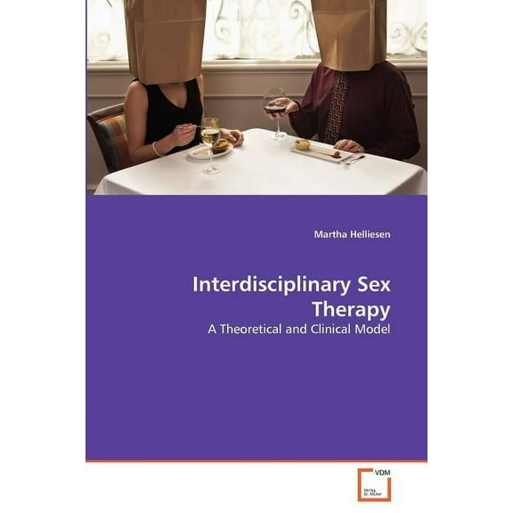 Interdisciplinary Sex Therapy (Paperback)