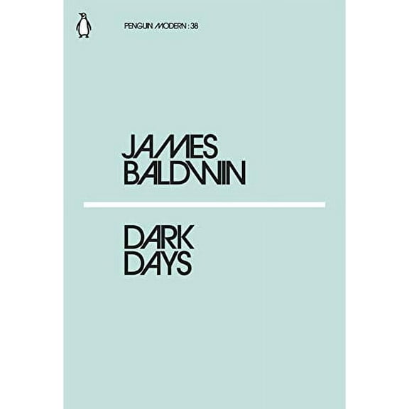 Dark Days James Baldwin (Paperback)