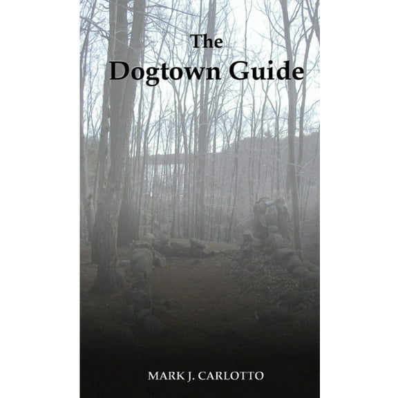 The Dogtown Guide, (Paperback)