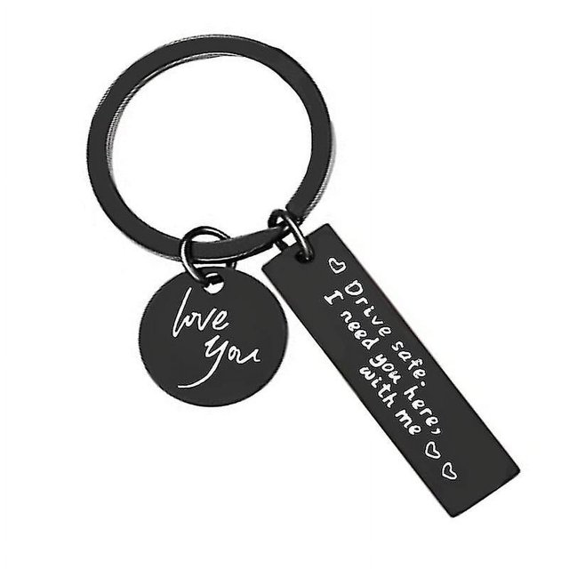 Drive Safe I Need You Here With Me Safe Driving Stainless Steel Keychain
