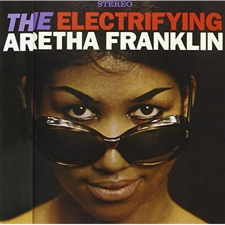 Electrifying Aretha Franklin + 4 Bonus Tracks