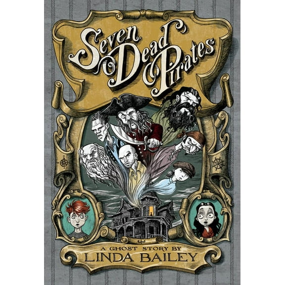Seven Dead Pirates : A Ghost Story (Hardcover)