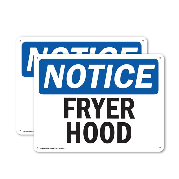 (2 Pack) Fryer Hood OSHA Notice Sign 10 Inch X 7 Inch Indoor / Outdoor Rust-Free Aluminum Metal Signs for Workplace, Workshop, and Construction Site, Made in the USA