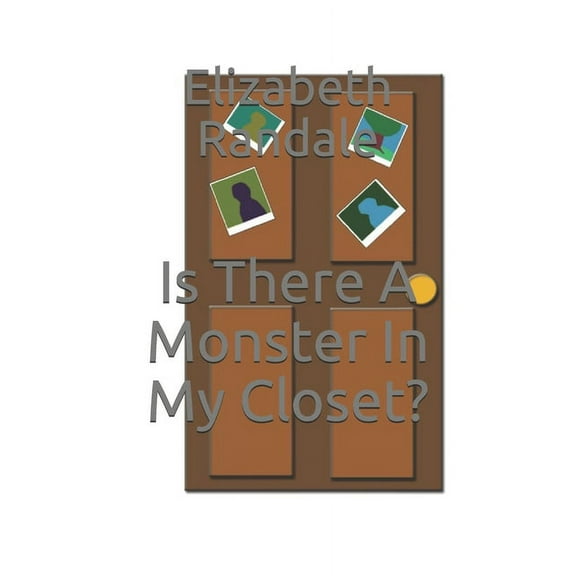 Is There A Monster In My Closet? (Paperback)