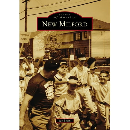Images of America New Milford, (Paperback)