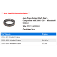 thumbnail image 2 of Auto Trans Output Shaft Seal - Compatible with 2000 - 2011 Mitsubishi Eclipse 2001 2002 2003 2004 2005 2006 2007 2008 2009 2010, 2 of 2