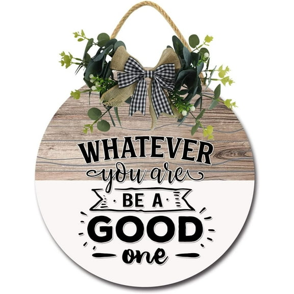Eveokoki 12" Whatever You Are Be A Good One Door Sign Plaque,Welcome Wall Hanging Signs Front Door Decor Home Decorative Door Sign Wooden Plaque Hanger for Bedroom Porch Yard