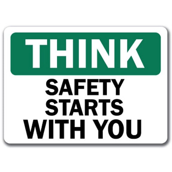 Think - Safety Starts With You Sign - 10" x 14" OSHA Safety Sign