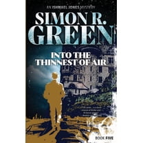 Ishmael Jones Into the Thinnest of Air: Volume 5, (Paperback)