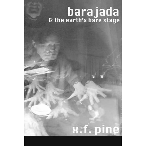Barajada & Earths Bare Stage, (Paperback)
