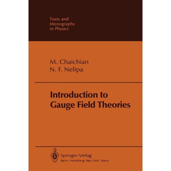 Theoretical and Mathematical Physics Introduction to Gauge Field Theories, (Paperback)
