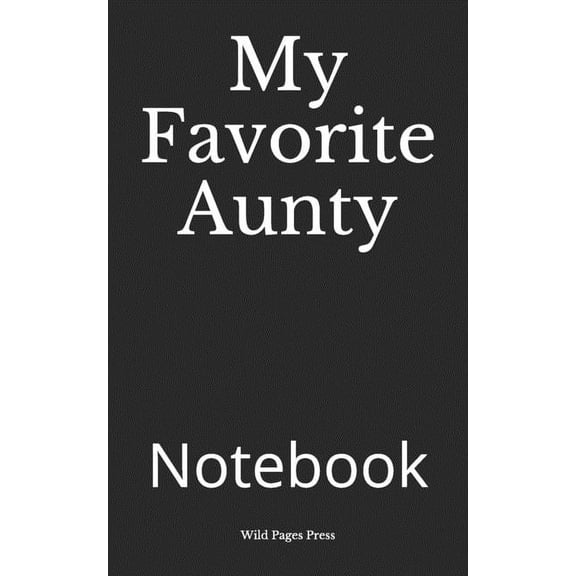My Favorite Aunty : Notebook (Paperback)