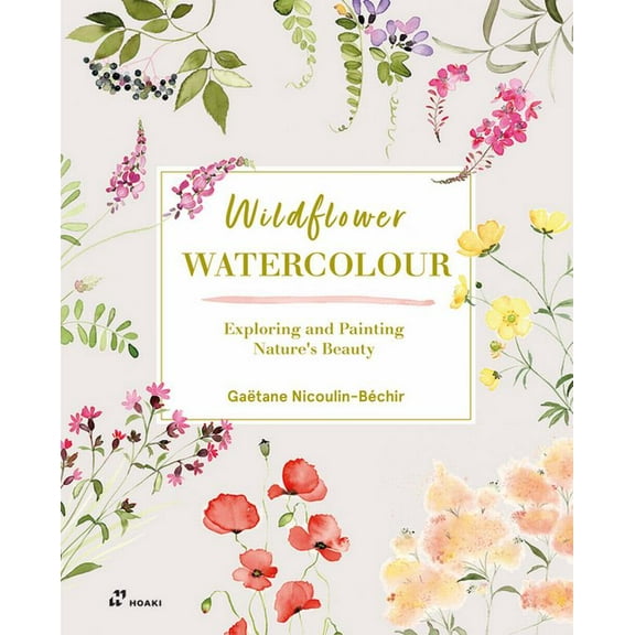 Wildflower Watercolour: Recognising and Painting Nature (Paperback)