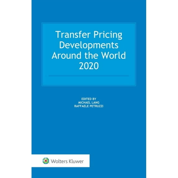 Transfer Pricing Developments Around the World 2020, (Hardcover)