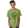 thumbnail image 5 of Gardeners Make It Rain Gardening Humor Men's Graphic T Shirt Tees Brisco Brands S, 5 of 6
