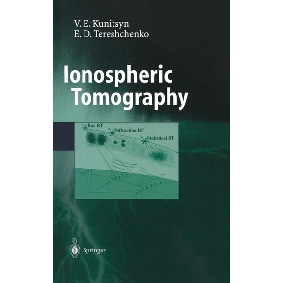 Physics of Earth and Space Environments Ionospheric Tomography, (Hardcover)