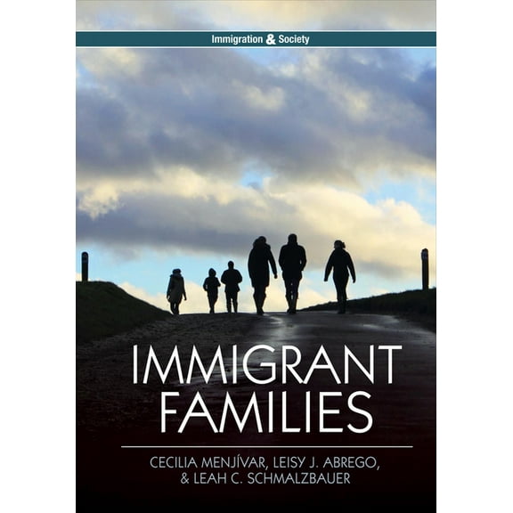 Immigration and Society Immigrant Families, (Paperback)