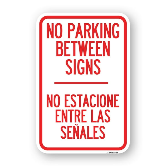 SignMission A-1824-23761 18 x 24 in. Aluminum Sign - No Parking Between Signs - No Estacione Entre Las Senales