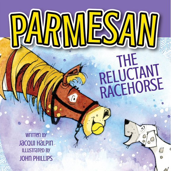 Parmesan, the Reluctant Racehorse (Hardcover)