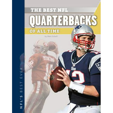 The Best NFL Quarterbacks of All Time