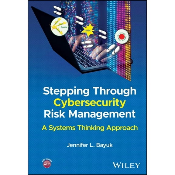 Stepping Through Cybersecurity Risk Management: A Systems Thinking Approach, (Hardcover)