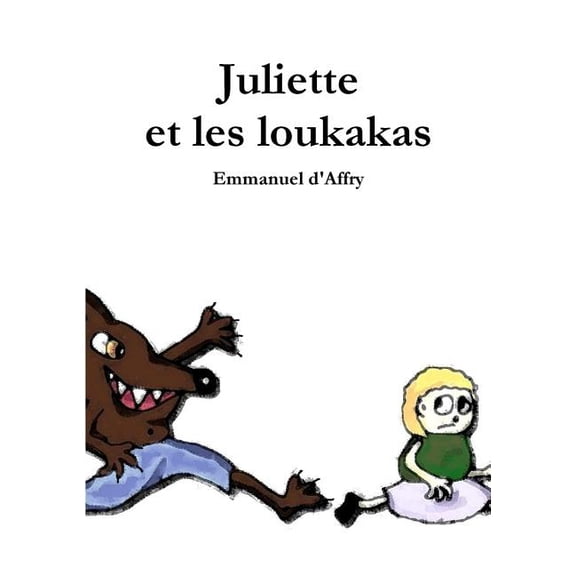 Juliette et les loukakas, (Paperback)