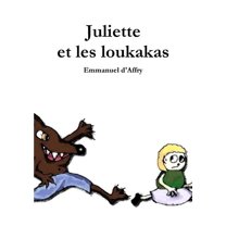 Juliette et les loukakas, (Paperback)