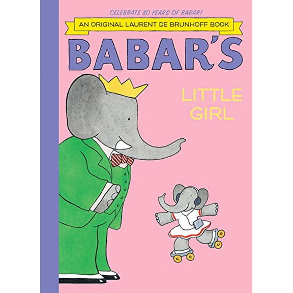 Pre-Owned Babar's Little Girl (Hardcover) 1419703404 9781419703409
