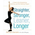 thumbnail image 1 of Pre-Owned Straighter, Stronger, Leaner, Longer: A Head-to-Toe Strengthening, Stretching, and Pain-RelievingProgram (Paperback) 1583332278 9781583332276, 1 of 1