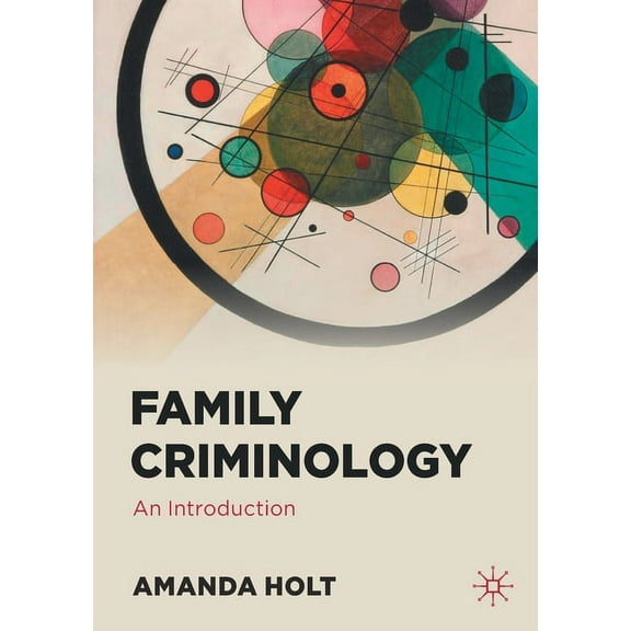 Family Criminology: An Introduction, (Paperback)