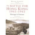 thumbnail image 1 of Pre-Owned The Battle for Hong Kong, 1941-1945 : Hostage to Fortune (Paperback), 1 of 1