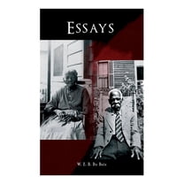 Essays (Paperback) by W E B Du Bois