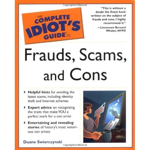 Pre-Owned Complete Idiot's Guide to Frauds, Scams, and Cons (Paperback) by Duane Swierczynski