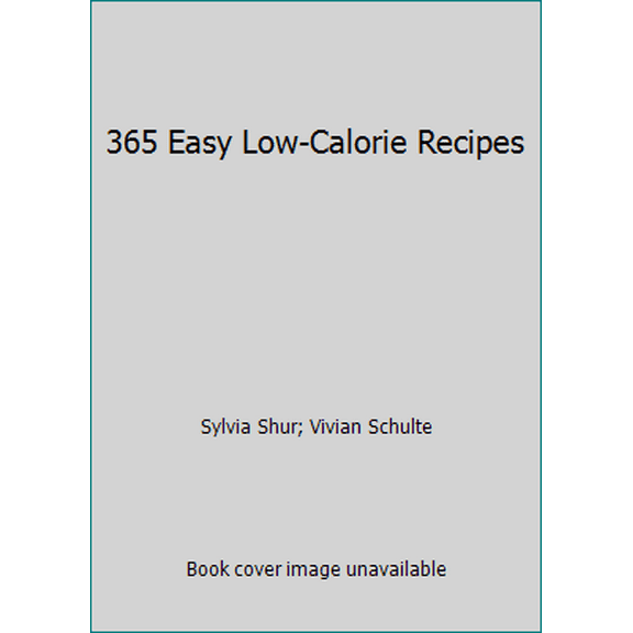Pre-Owned 365 EASY LOW-CALORIE RECIPES (Unknown) 0060163097 9780060163099