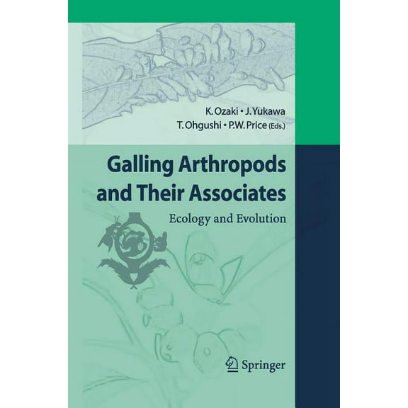 Galling Arthropods and Their Associates: Ecology and Evolution, (Paperback)