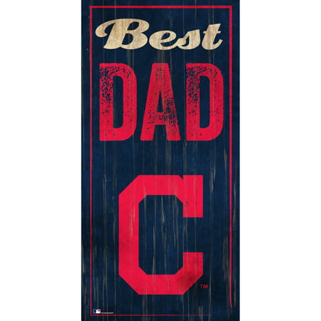 Cleveland Indians 6'' x 12'' Best Dad Sign - No (Best Ribs In Cleveland)