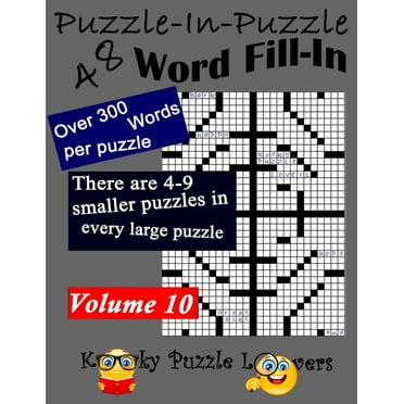 Puzzle-in-Puzzle Word Fill-In Puzzles, Volume 10: 48 Puzzles (Paperback) by Kooky Puzzle Lovers