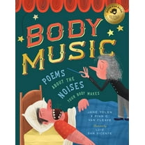 Body Music: Poems about the Noises Your Body Makes, (Hardcover)
