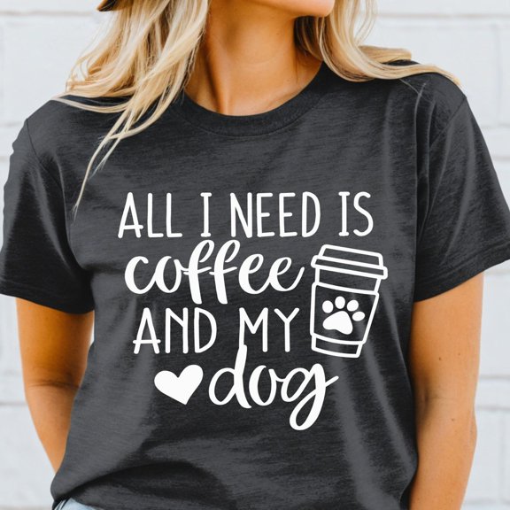 All I Need Is Coffee And My Dog Dog Mom Shirt Dog Lover Shirt Dog Mom Gift Gift for Dog Lover Fur Mama Shirt Dog Mama TShirt Dog Mom Tee
