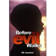 thumbnail image 2 of Before Evil Walks, (Paperback), 2 of 2