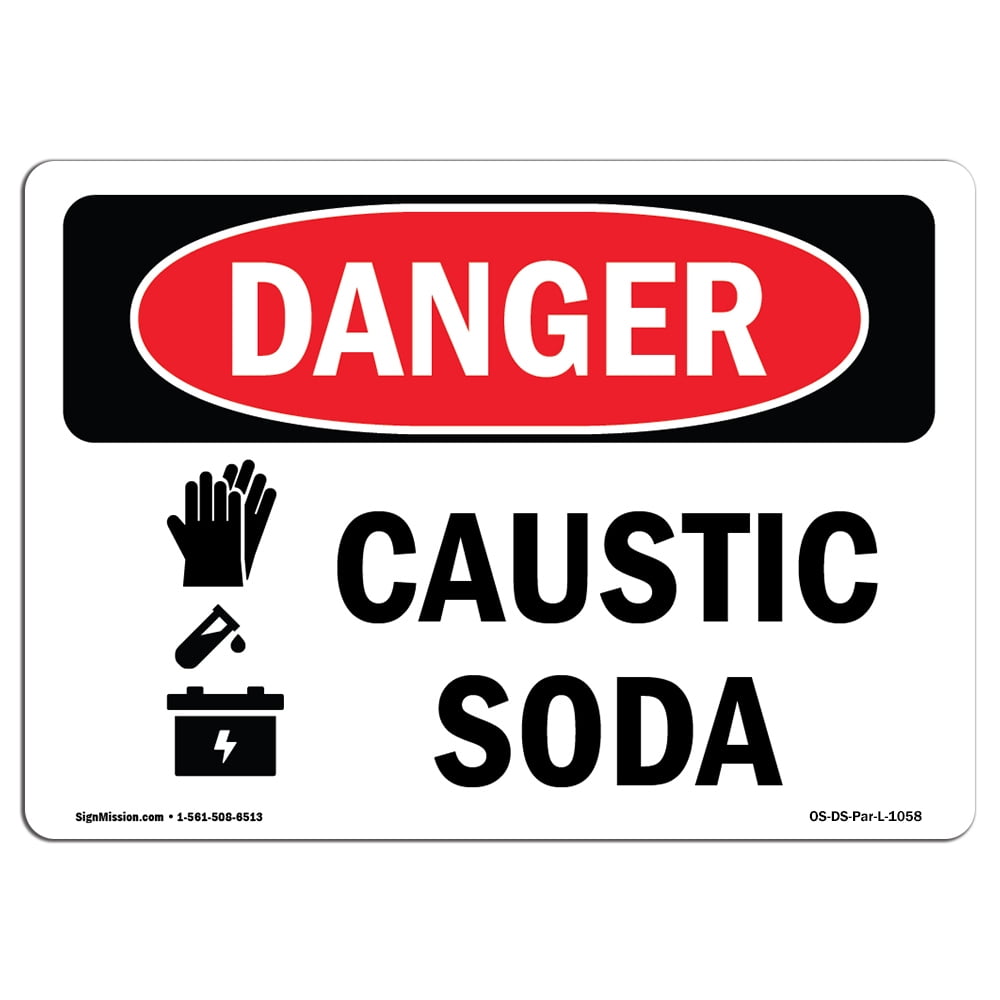 OSHA Danger Sign Caustic Soda 24" X 18" Rigid Plastic Sign Protect