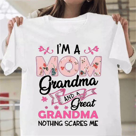 I'm A Mom Grandma and A Great Grandma Mother's Day T-shirt