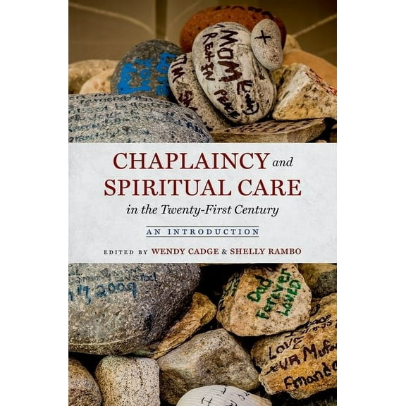 Chaplaincy and Spiritual Care in the Twenty-First Century: An Introduction, (Paperback)