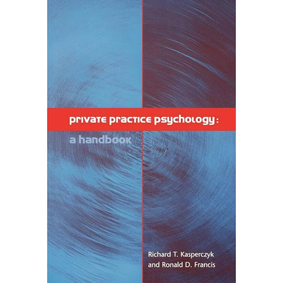 Private Practice Psychology, (Paperback)